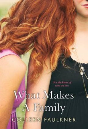 What Makes A Family by Colleen Faulkner