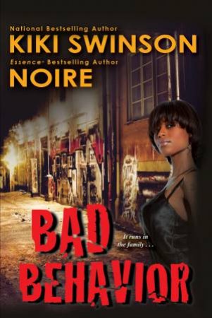 Bad Behavior by ;Swinson, Kiki; Noire