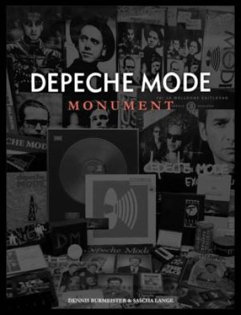 Depeche Mode: Monument by Dennis Burmeister & Sascha Lange