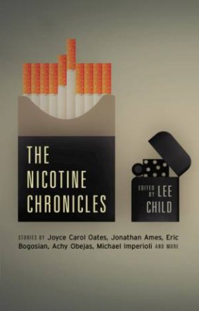 The Nicotine Chronicles by Lee Child