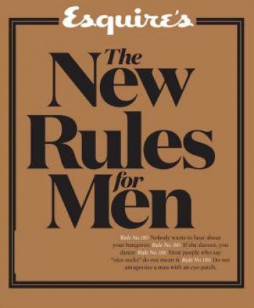 Esquire's The New Rules For Men by Esquire