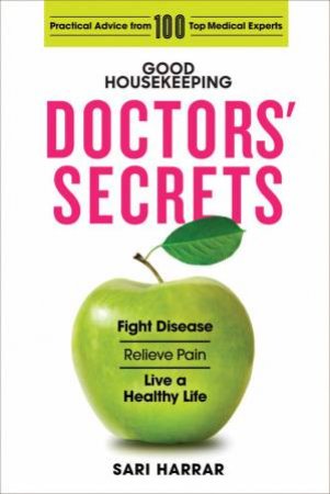 Good Housekeeping Doctors' Secrets by Sari Harrar