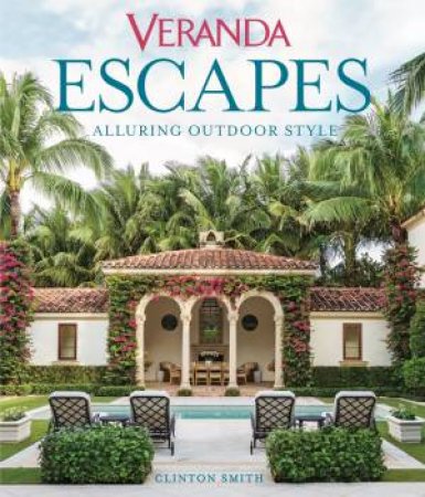 Veranda Escapes by Clinton Smith & Kaitlin Petersen