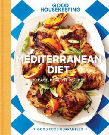 Good Housekeeping Mediterranean Diet by Various