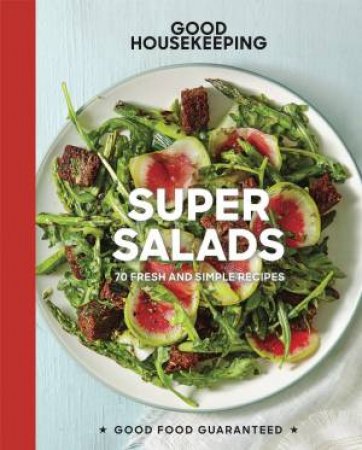 Good Housekeeping Super Salads by Various
