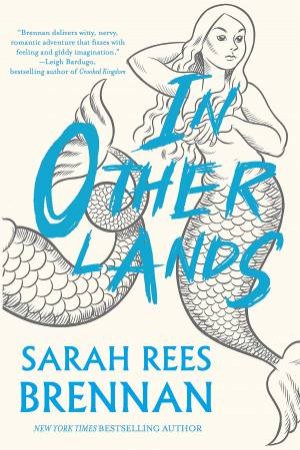 In Other Lands by Sarah Rees Brennan