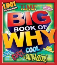 TIME For Kids BIG Book of Why CRAZY COOL  OUTRAGEOUS