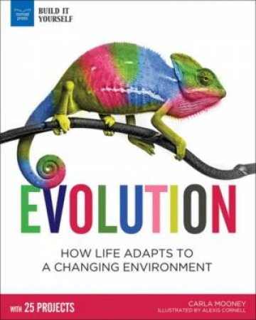 Evolution by Carla Mooney & Alexis Cornell