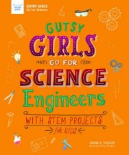 Gutsy Girls Go For Science Engineers