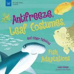 AntiFreeze Leaf Costumes And Other Fabulous Fish Adaptations