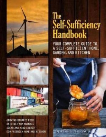 The Self Sufficiency Handbook by Alan Bridgewater & Gill Bridgewater