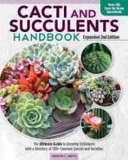 Cacti And Succulent Handbook Expanded 2nd Edition