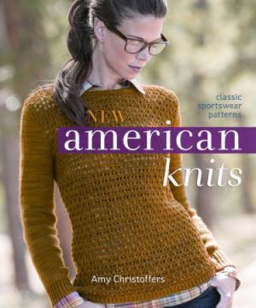 New American Knits by AMY CHRISTOFFERS