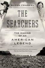 The Searchers The Making of An American legend