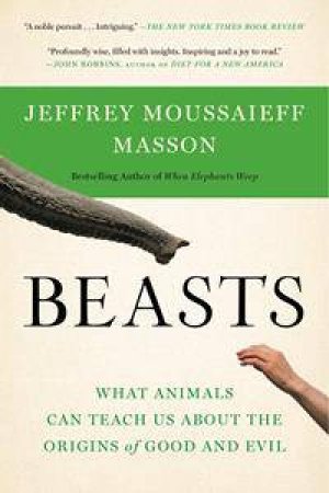 Beasts by Jeffrey Moussaieff Masson