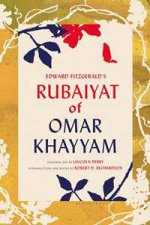 Edward FitzGeralds Rubaiyat of Omar Khayyam