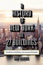 A History Of New York In 27 Buildings