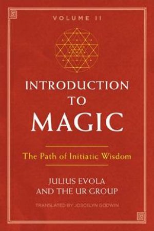 Introduction To Magic Vol 02 by Julius Evola