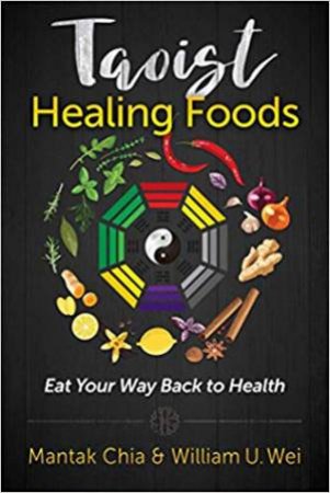 Taoist Healing Foods by Mantak Chia