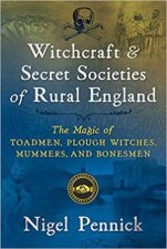 Witchcraft And Secret Societies Of Rural England