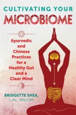 Cultivating Your Microbiome