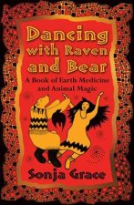 Dancing With Raven And Bear