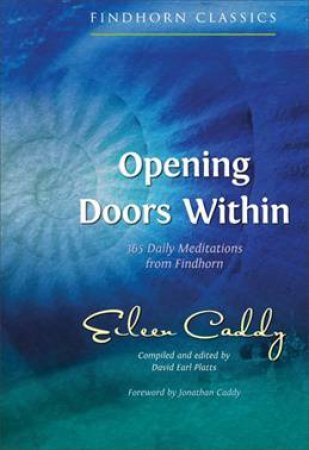 Opening Doors Within, New Edition by Eileen Caddy