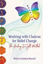 Working With Chakras For Belief Change