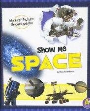My First Picture Encyclopedia Show Me Space