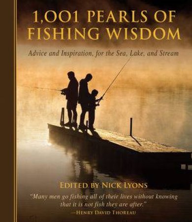 1,001 Pearls of Fishing Wisdom by Nick Lyons