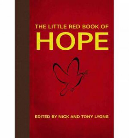 The Little Red Book of Hope by Nick Lyons & Tony Lyons