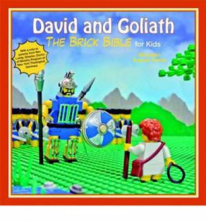 David and Goliath: the Brick Bible for Kids by Brendan Powell Smith