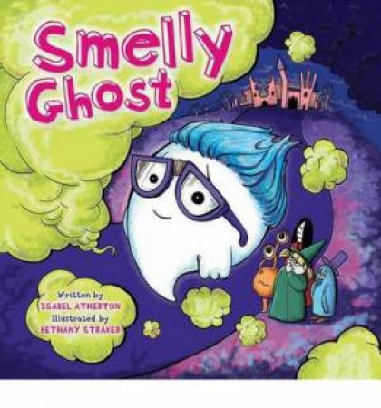Smelly Ghost by Isabel Atherton