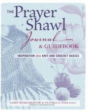 Prayer Shawl Journal  Guidebook inspiration plus knit and crochet basics