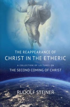 Reappearance Of Christ In The Etheric