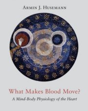 What Makes Blood Move