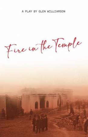Fire in the Temple by Glen Williamson