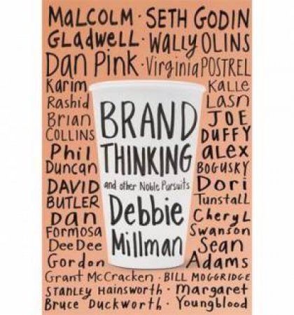 Brand Thinking and Other Noble Pursuits by Debbie Millman