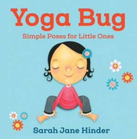 Yoga Bug by Sarah Jane Hinder
