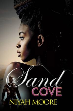 Sand Cove by Niyah Moore
