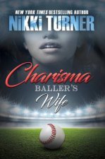 Charisma Ballers Wife