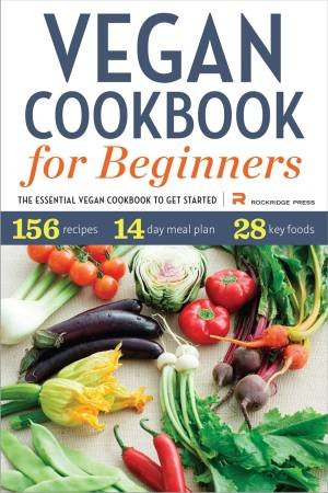 Vegan Cookbook for Beginners by Rockridge Press