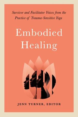 Embodied Healing by Jennifer Turner