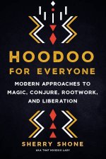 Hoodoo For Everyone