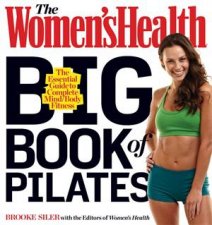 The Womens Health Big Book of Pilates