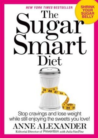 The Sugar Smart Diet by Anne Alexander