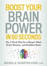 Boost Your Brain Power In 60 Seconds