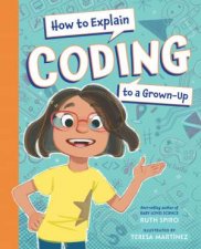 How to Explain Coding to a GrownUp