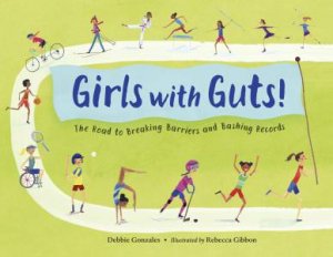 Girls with Guts! by Debbie Gonzales