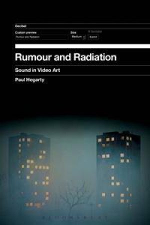 Rumour and Radiation by Paul Hegarty